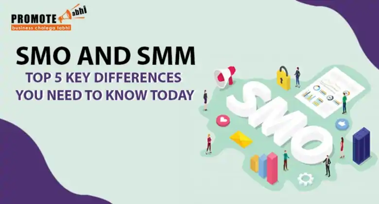 SMO and SMM: Top 5 Key Differences You Need to Know Today